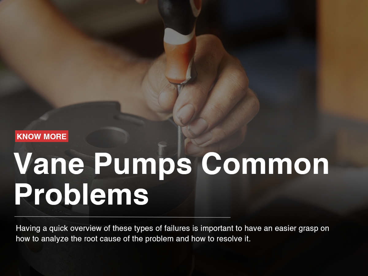 Vane Pumps Common Problems Vane Pumps Common Problems